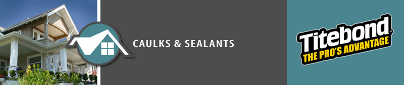 Caulks and Sealants